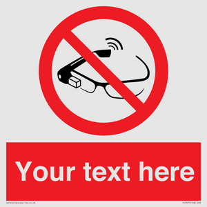 Custom prohibition Use of smart glasses prohibited